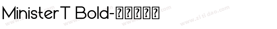 MinisterT Bold字体转换